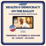 A Conversation with Dr. Atul Gawande – The Health Care Blog